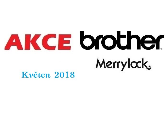 Akcia pre máj 2018 - Brother, Merrylock