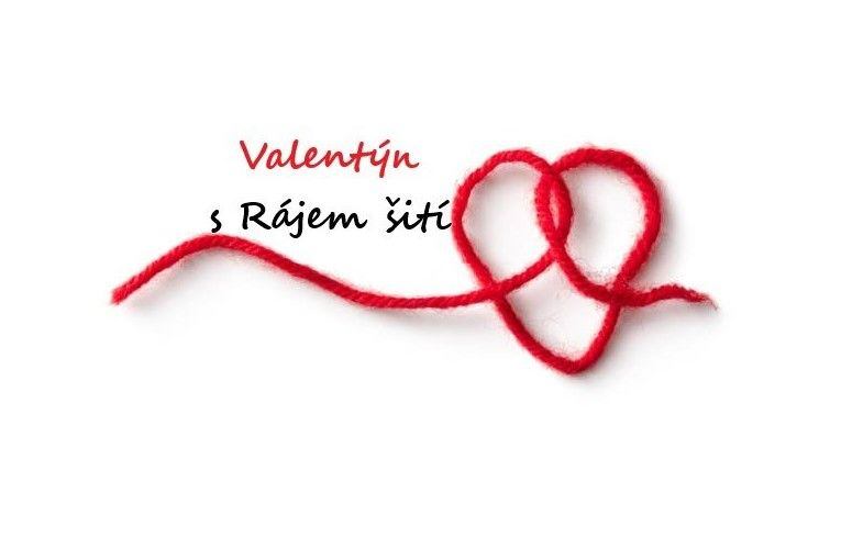 Svätý Valentín s Rajom šitie…