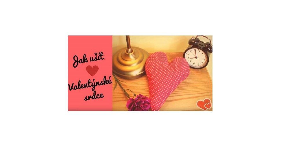 Video návod: Ako si ušiť - Srdce