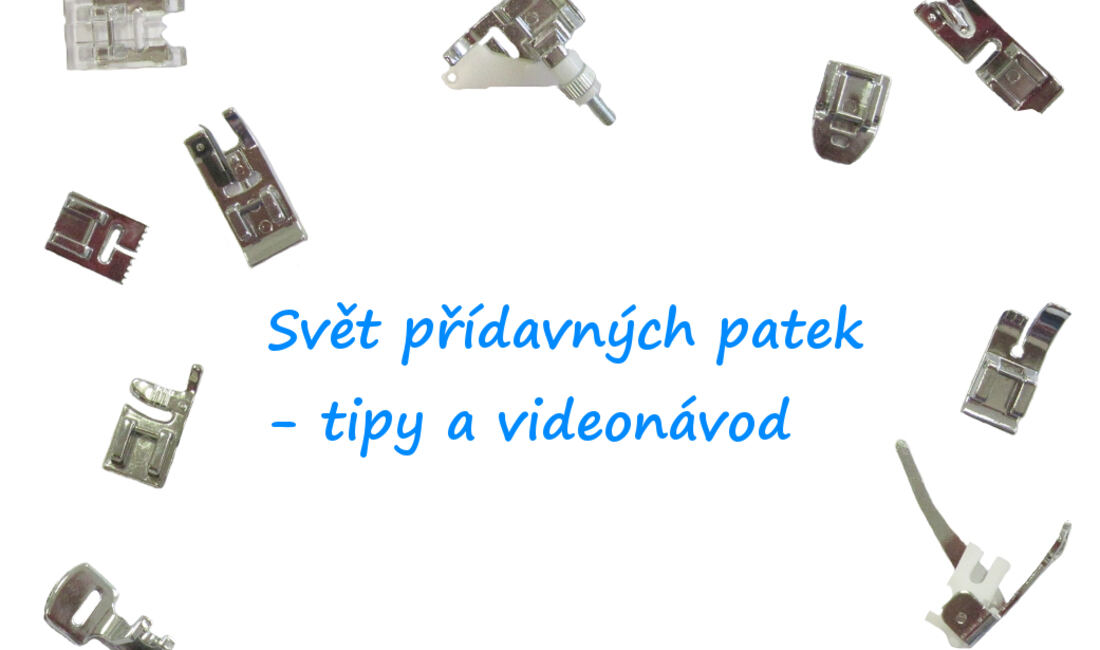 Svet prídavných pätiek - tipy a video návod